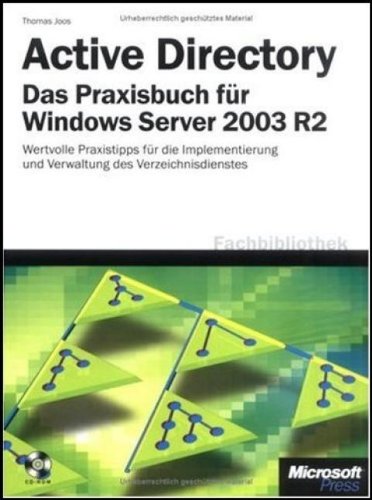 Imagen de archivo de Active Directory - Das Praxisbuch fr Windows Server 2003 R2: Wertvolle Praxistipps fr die Verzeichnisdienst-Implementierung und -Verwaltung a la venta por medimops