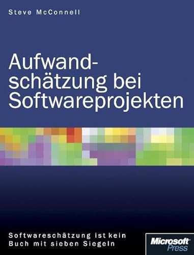 Stock image for Aufwandschätzung bei Softwareprojekten. Softwareschätzung ist kein Buch mit sieben Siegeln for sale by medimops