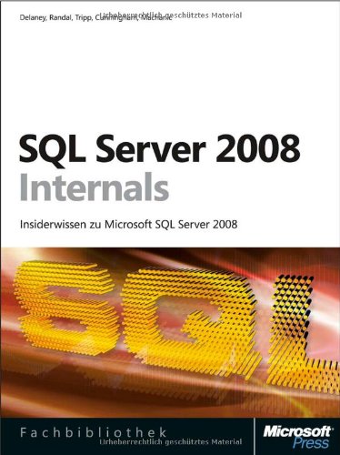 Beispielbild fr SQL Server 2008 Internals zum Verkauf von medimops