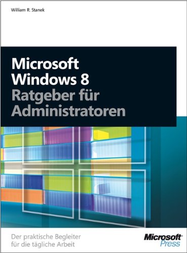 9783866456907: Microsoft Windows 8 - Ratgeber fr Administratoren - Software de consulta
