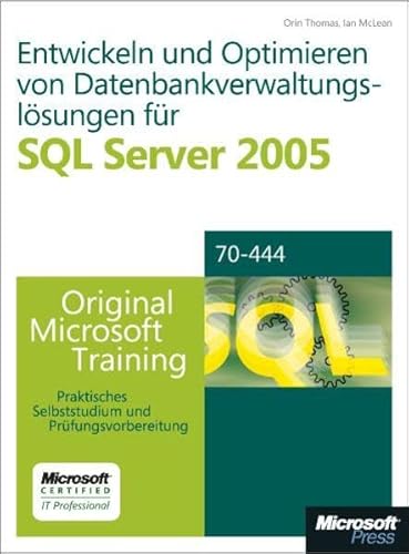 Beispielbild fr Optimieren und Warten von Datenbankverwaltungslsungen fr SQL Server 2005 - Original Microsoft Training fr Examen 70-444 Praktisches Selbststudium zum Verkauf von Buchpark