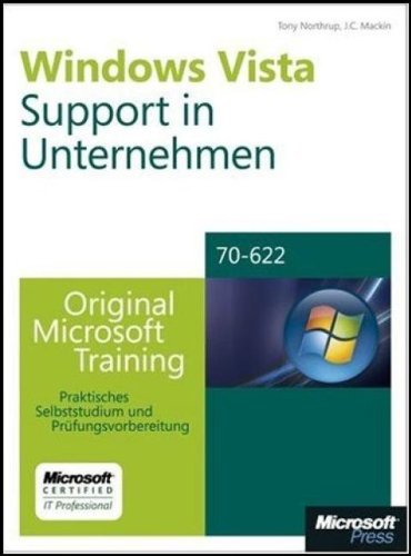 Stock image for Windows Vista-Support in Unternehmen - Original Microsoft Training fr Examen 70-622 Praktisches Selbststudium und Prfungsvorbereitung for sale by Buchpark