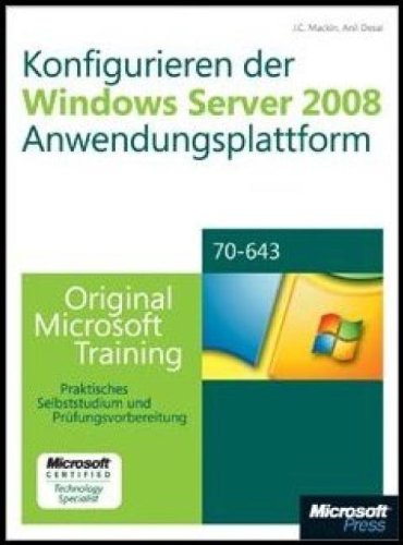 Beispielbild fr Konfigurieren der Windows Server 2008-Anwendungsplattform: Original Microsoft Training fr Examen 70-643 zum Verkauf von DER COMICWURM - Ralf Heinig