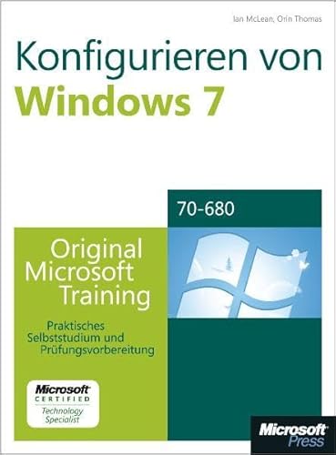 Beispielbild fr Konfigurieren von Microsoft Windows 7 -- Original Microsoft Training fr Examen 70-680 Praktisches Selbststudium und Prfungsvorbereitung zum Verkauf von Buchpark