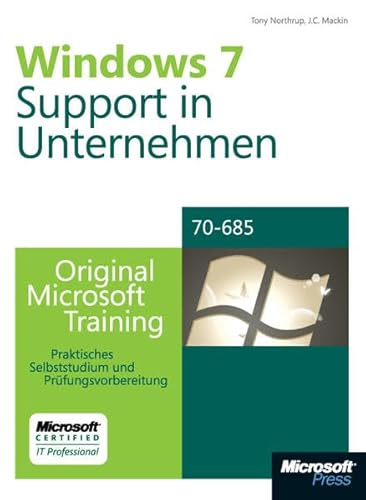 Beispielbild fr Microsoft Windows 7 - Unternehmenssupport - Original Microsoft Training fr Examen 70-685 : PraktischesSelbststudiumundPrfungsvorbereitung zum Verkauf von Buchpark