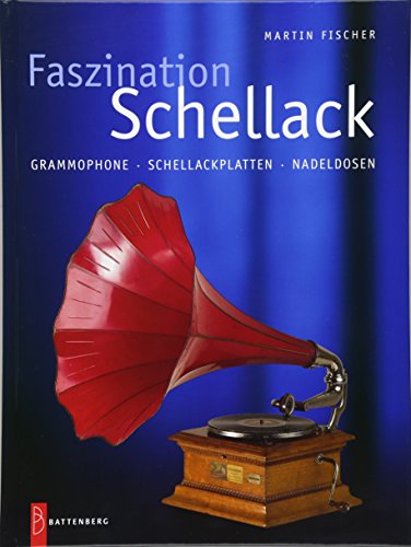 Beispielbild fr Faszination Schellack. Grammophone, Schellackplatten, Nadeldosen. zum Verkauf von Buchparadies Rahel-Medea Ruoss