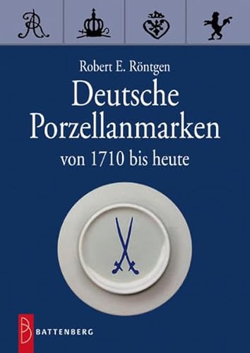 Beispielbild fr Deutsche Porzellanmarken: Von 1710 bis heute zum Verkauf von medimops