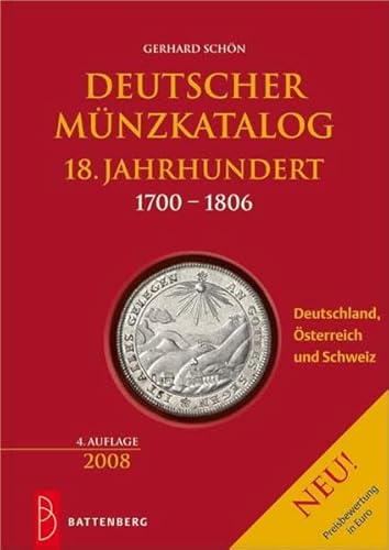 Beispielbild fr Deutscher Mnzkatalog 18. Jahrhundert: 1700 - 1806, Deutschland, sterreich, Schweiz zum Verkauf von medimops