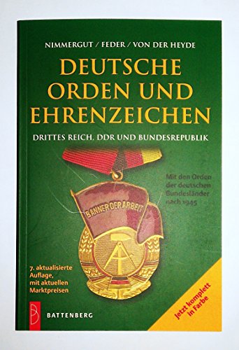 Beispielbild fr Deutsche Orden und Ehrenzeichen: Drittes Reich, DDR und Bundesrepublik zum Verkauf von medimops