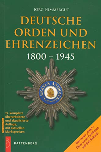 Beispielbild fr Deutsche Orden und Ehrenzeichen 1800 - 1945 / Deutsche Orden und Ehrenzeiche Drittes Reich, DDR und Bundesrepublik 7. Aufl. Zus. 2 Bde. zum Verkauf von Antiquariat Stefan Krger