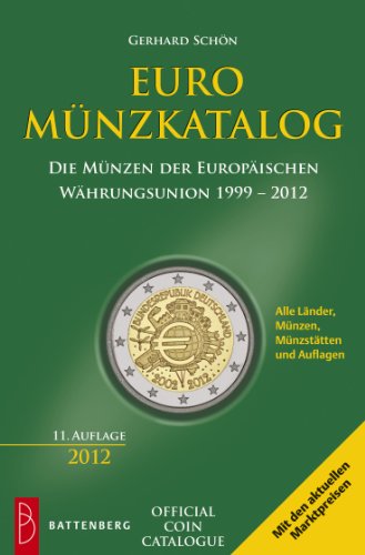 Imagen de archivo de Euro-Mnzkatalog: Die Mnzen der Europischen Whrungsunion 1999 - 2012 a la venta por medimops