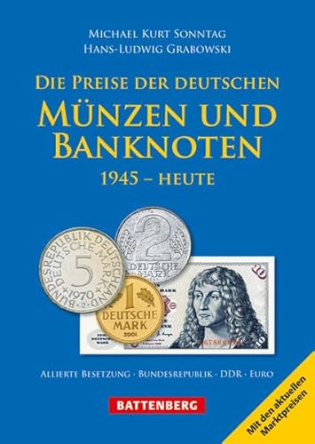 Beispielbild fr Die Preise der deutschen Mnzen und Banknoten: 1945 - Heute zum Verkauf von medimops