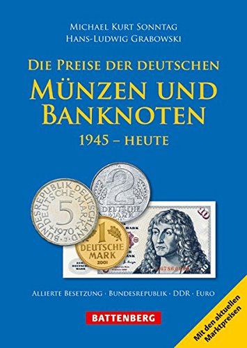 Stock image for Die Preise der deutschen Mnzen und Banknoten: 1945 - Heute for sale by medimops