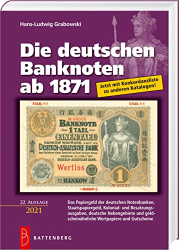 Beispielbild fr Die deutschen Banknoten ab 1871: Das Papiergeld der deutschen Notenbanken, Staatspapiergeld, Kolonial- und Besatzungsausgaben, deutsche Nebengebiete . geldscheinhnliche Wertpapiere und Gutscheine zum Verkauf von medimops