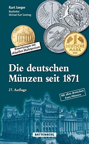 Imagen de archivo de Die deutschen Mnzen seit 1871: Bewertungen mit aktuellen Marktpreisen a la venta por medimops