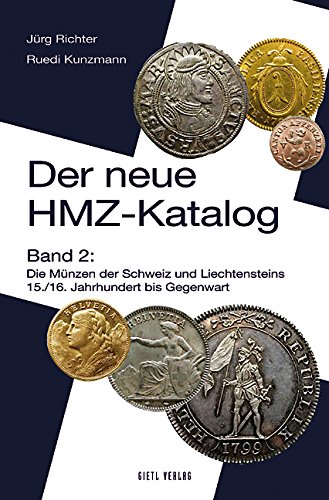 9783866465046: Neuer HMZ-Katalog 2: Die Mnzen der Schweiz und Liechtensteins. 15./16. Jahrhundert bis Gegenwart