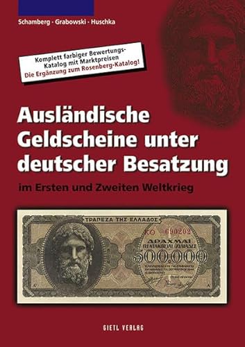 Stock image for Auslndische Geldscheine Unter Deutscher Besatzung: Im Ersten Und Zweiten Weltkrieg for sale by Revaluation Books