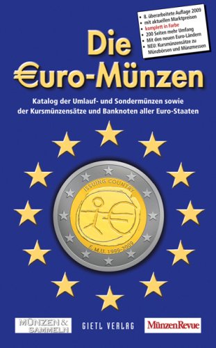 9783866465169: Die Euro-Mnzen 2009: Katalog der Umlauf- und Sondermnzensowie der Kursmnzenstze und Banknoten aller Euro-Staaten
