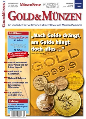 Gold & Münzen: Ein Sonderheft der Zeitschriften MünzenRevue und Münzen&Sammeln - Kampmann, Ursula