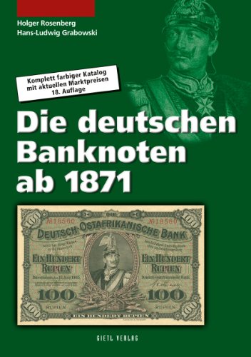 Beispielbild fr Die deutschen Banknoten ab 1871: Komplett farbiger Bewertungskatalog mit Marktpreisen zum Verkauf von medimops