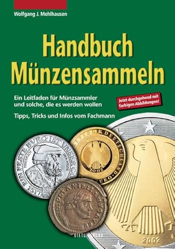 Stock image for Handbuch Mnzensammeln: Ein Leitfaden fr Mnzsammler und solche, die es werden wollen for sale by medimops