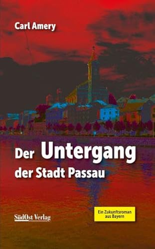 9783866467125: Der Untergang der Stadt Passau