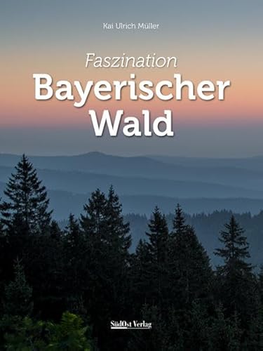 Stock image for Faszination Bayerischer Wald for sale by Ammareal