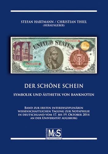 Stock image for Der Schne Schein: Symbolik und sthetik von Banknoten (Autorentitel) for sale by medimops