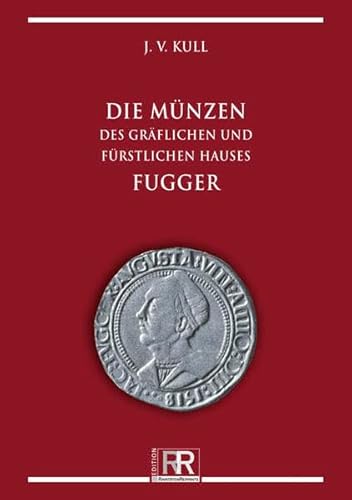 9783866469020: Die Mnzen des grflichen und frstlichen Hauses Fugger