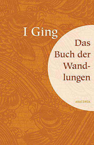 9783866470798: I Ging. Das Buch der Wandlungen