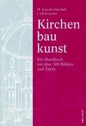 Kirchenbaukunst. Ein pädagogisches Handbuch mit über 300 Bildern und Tafeln.