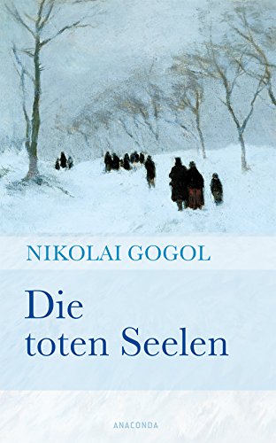 Die toten Seelen - Nikolaj Gogol