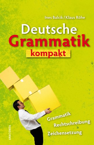 Beispielbild fr Deutsche Grammatik kompakt. Grammatik, Rechtschreibung, Zeichensetzung zum Verkauf von medimops