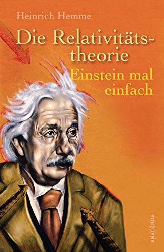 Beispielbild fr Die Relativittstheorie - Einstein mal einfach zum Verkauf von PRIMOBUCH