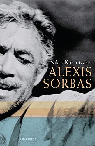 Alexis Sorbas - Nikos Kazantzakis