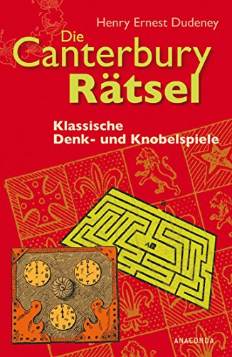 Die Canterbury-Rätsel : Klassische Denk- und Knobelspiele .