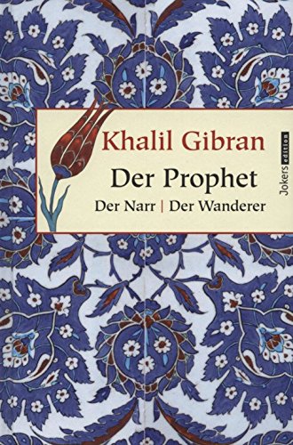 9783866473485: Der Prophet - Der Narr - Der Wanderer