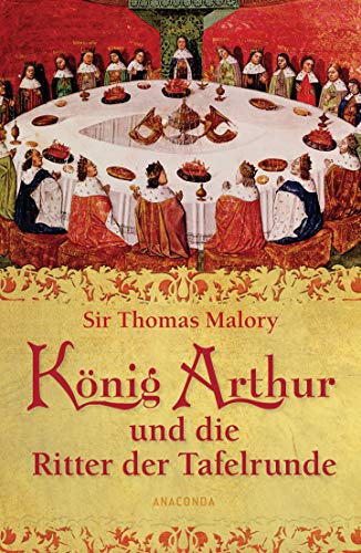 Beispielbild fr Knig Arthur und die Ritter der Tafelrunde zum Verkauf von medimops