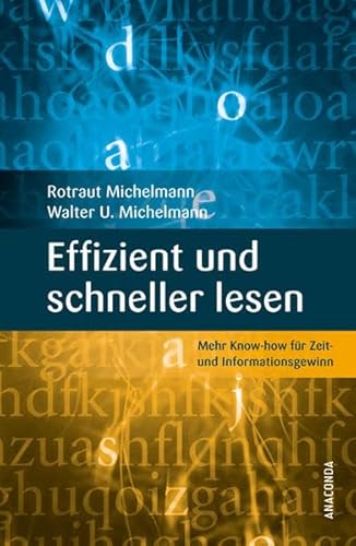 Stock image for Effizient und schneller lesen - Mehr Know-how fr Zeit- und Informationsgewinn for sale by medimops