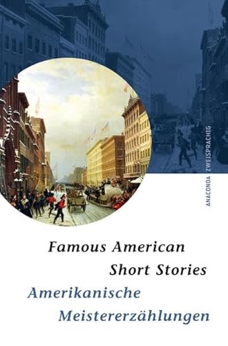 Stock image for Famous American Short Stories / Amerikanische Meistererzhlungen. Zweisprachige Ausgabe - for sale by medimops