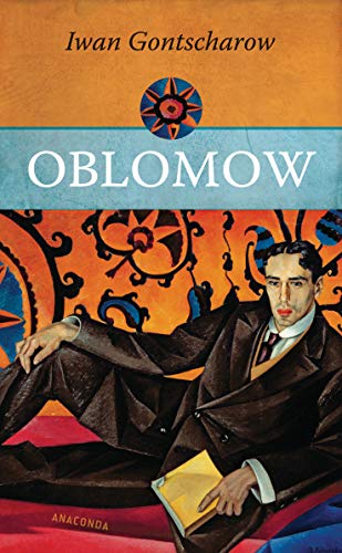 9783866474789: Oblomow - Ein Roman in vier Teilen