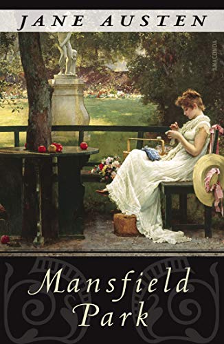 Mansfield Park Jane Austen. Aus dem Engl. von Margit Meyer. Hrsg. und mit einem Nachw. vers. von Klaus Udo Szudra - Austen, Jane und Margit Meyer