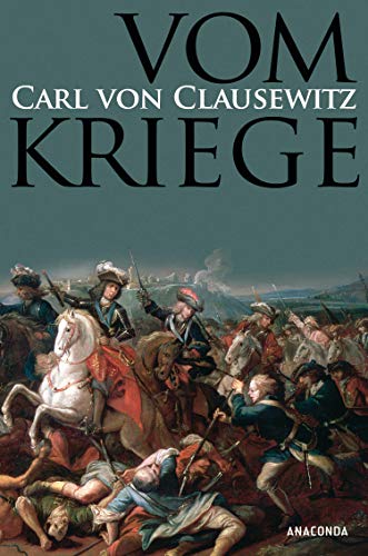 Vom Kriege - Clausewitz, Carl Von. With notes and commentary by Dr. Werner Hahlweg