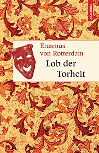 Lob der Torheit - Erasmus von Rotterdam, Heinrich Hersch (Übers.)