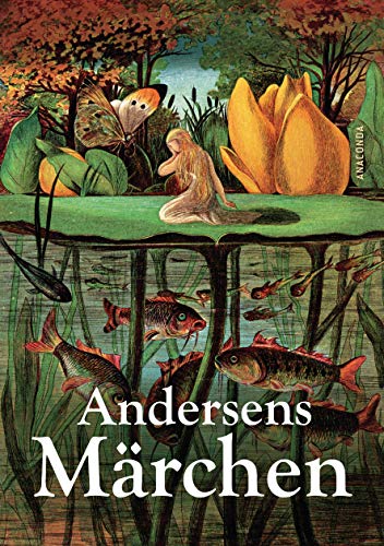 Andersens MÃ¤rchen: VollstÃ¤ndige Ausgabe - Andersen, Hans Christian