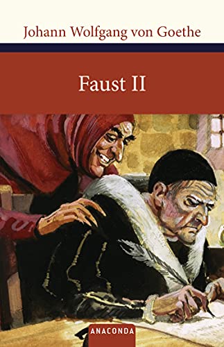 FAUST II. - von Goethe, Johann Wolfgang