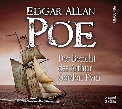 Der Bericht des Arthur Gordon Prym 2 CDs - Edgar Allan Poe