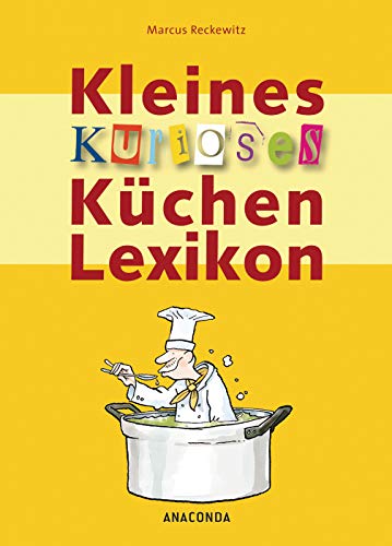 9783866476608: Kleines kurioses Kchenlexikon