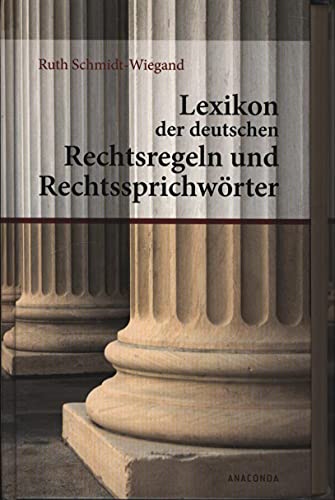 Stock image for Lexikon der deutschen Rechtsregeln und Rechtssprichwrter for sale by medimops