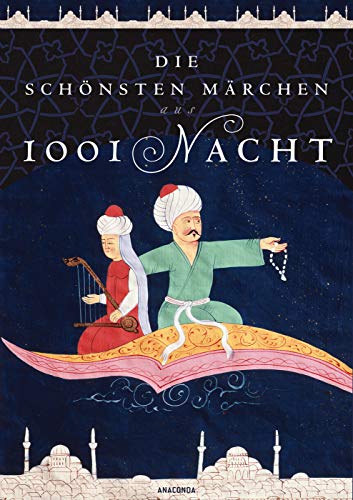 Die schönsten Märchen aus 1001 Nacht - N. N.